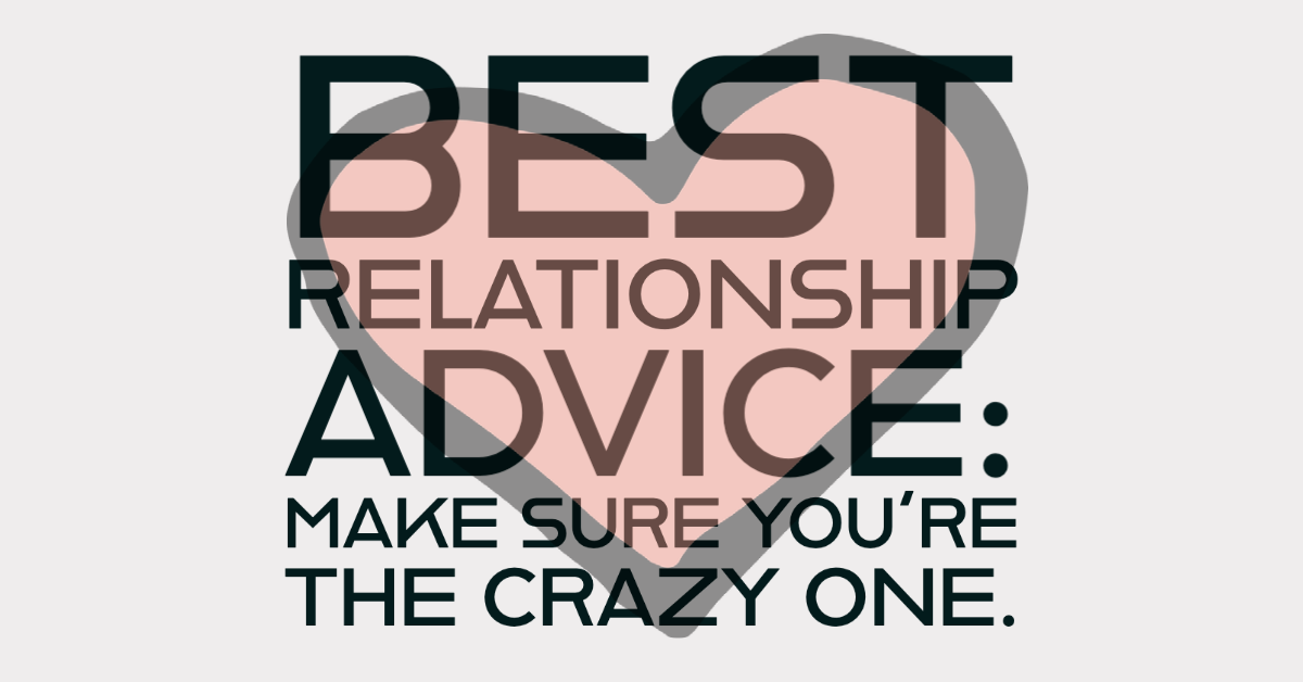 Best Relationship Advice…