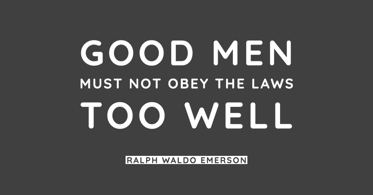 Good Men Must Not Obey